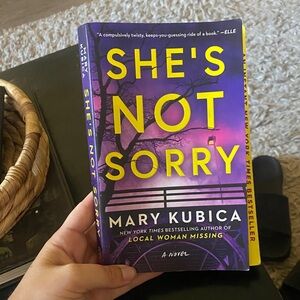 She's Not Sorry by Mary Kubica Hardcover